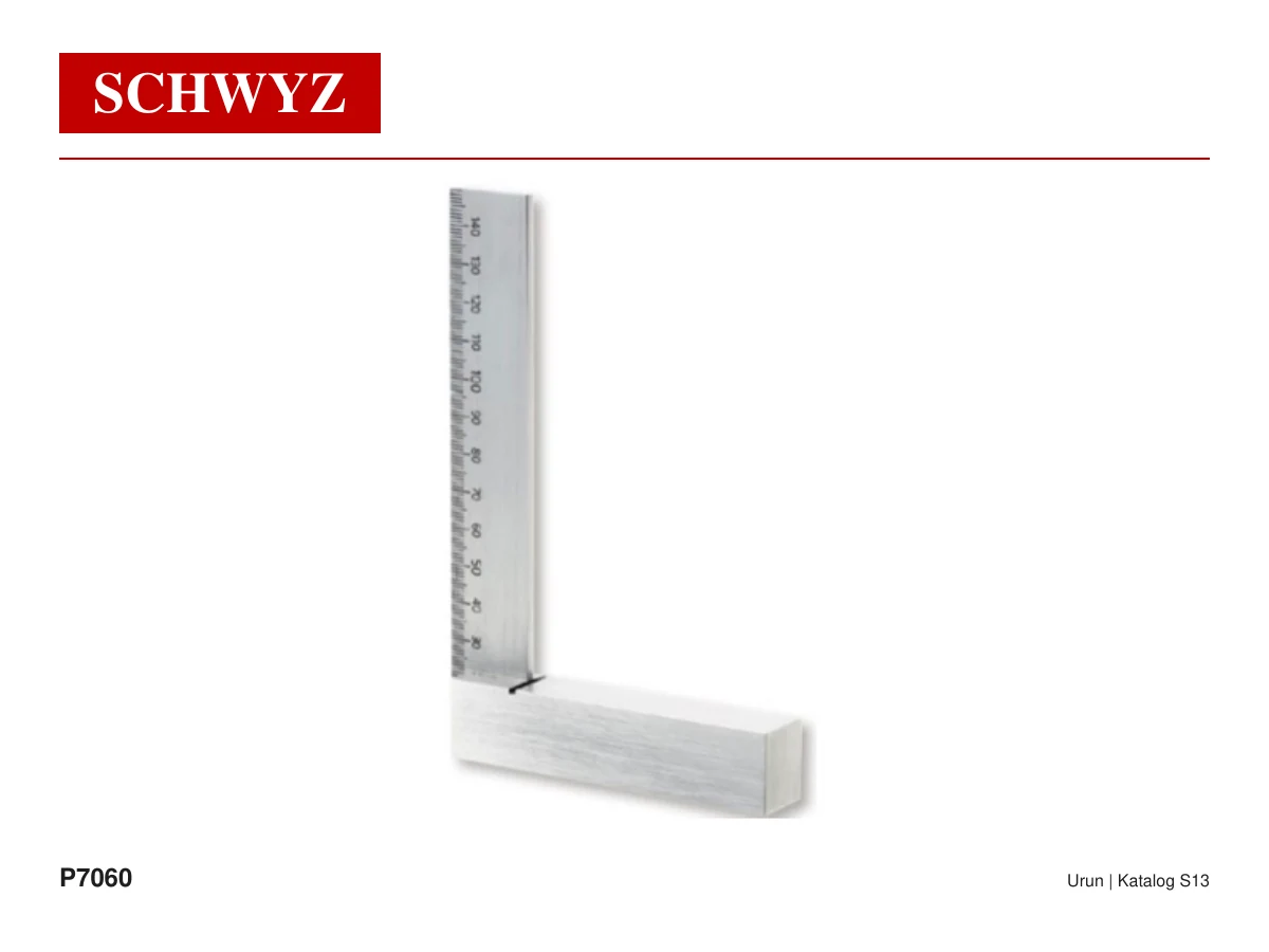 SCHWYZ P7060-500 Büyük Boy Gönyeler ve Atölye Gönyeleri