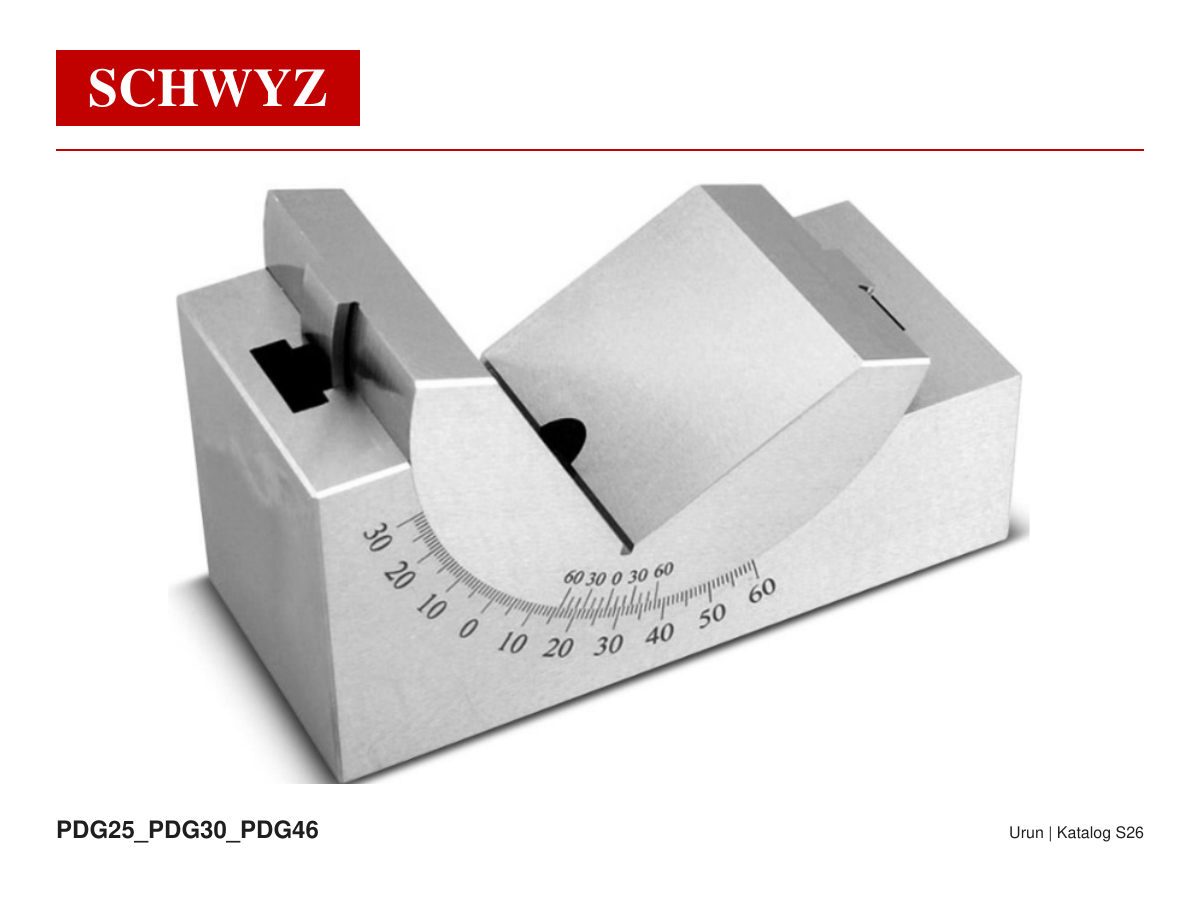SCHWYZ PDG25 Ayarlanabilir V-Blok ve Hassas Destekler