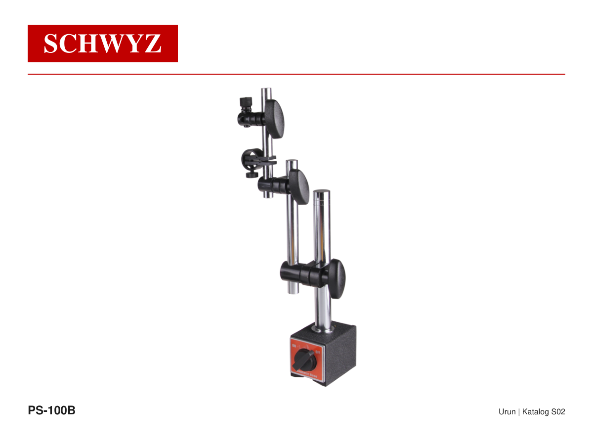 SCHWYZ PS-80A Manyetik Standlar